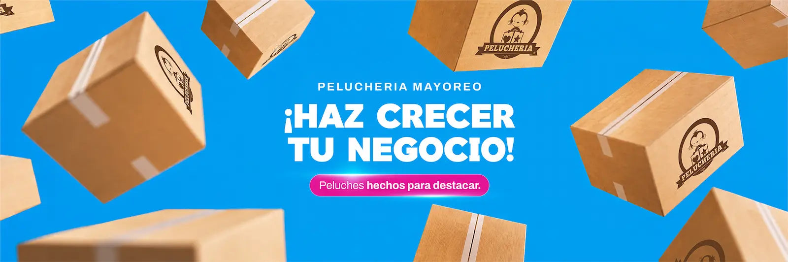 Banner de Peluchería Mayoreo con cajas flotando y el texto ¡HAZ CRECER TU NEGOCIO! Peluches hechos para destacar.